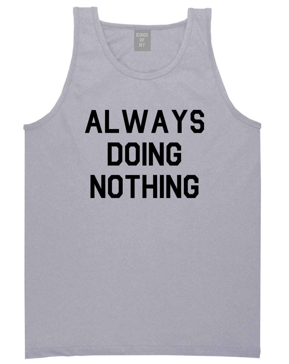 Always Doing Nothing Mens Tank Top Shirt