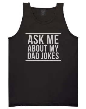 Ask Me About My Dad Jokes Mens Tank Top T-Shirt