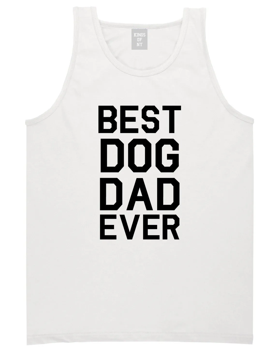 Best Dog Dad Ever Mens Tank Top Shirt