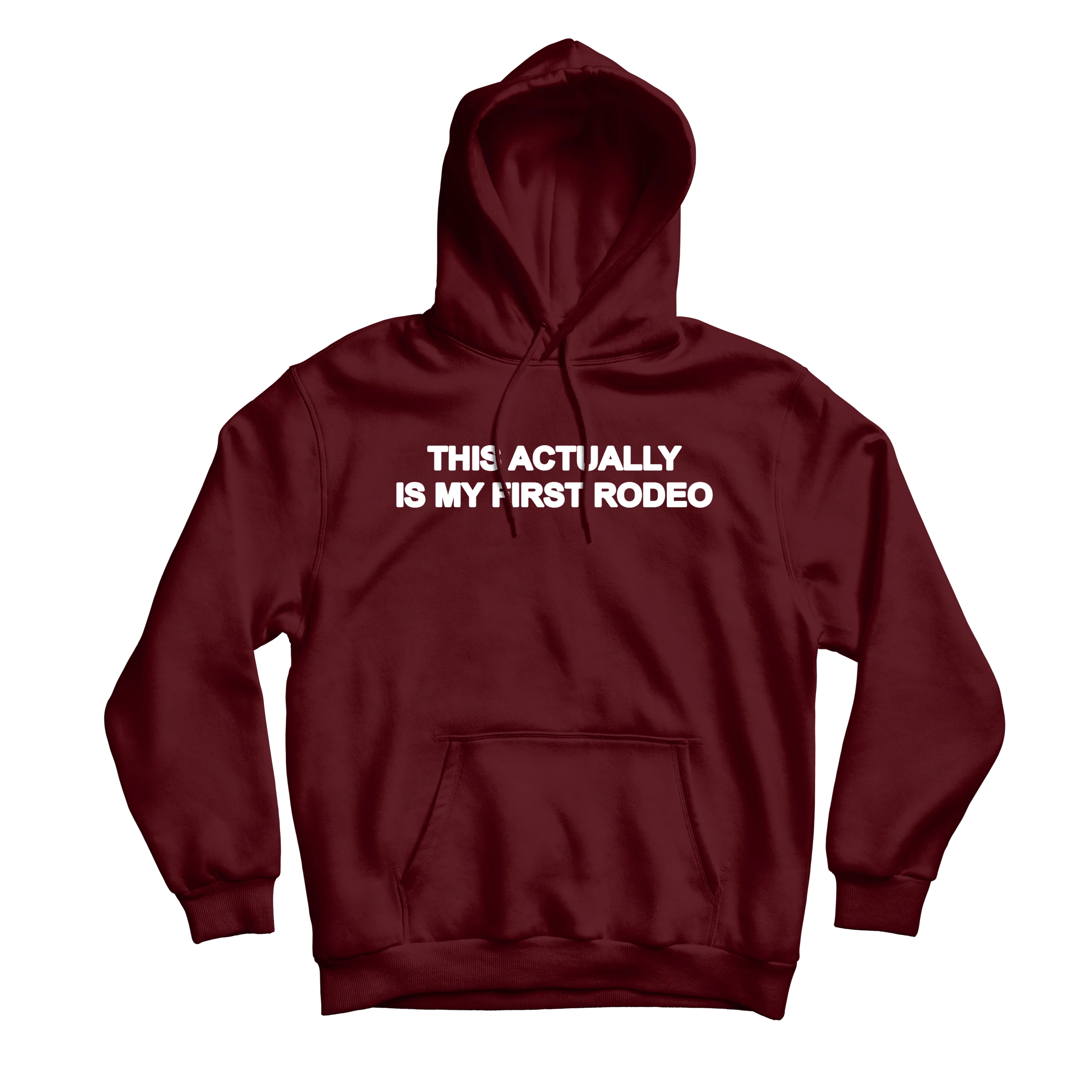 My First Rodeo Maroon Hoodie